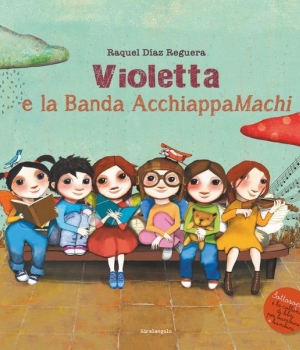 Violetta e la Banda Acchiappa Machi, EDT Giralangolo, 14 €